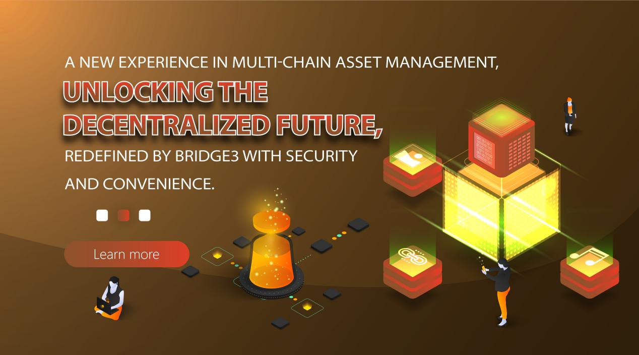 Bridge3：通往Web3创业的未来之桥